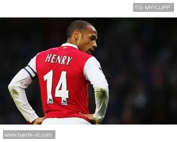 亨利领衔阿森纳辉煌时代 回顾他在天下足球的传奇足迹